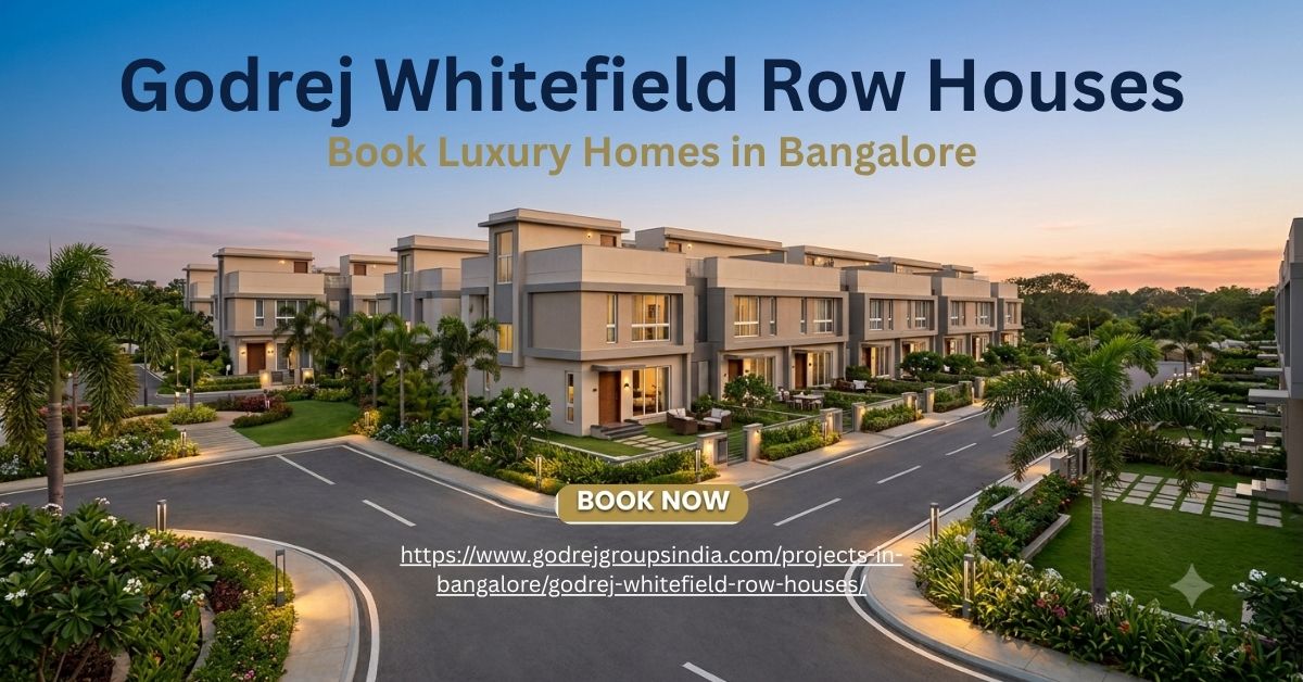  Godrej Whitefield Row Houses | Book Luxury Homes in Bangalore