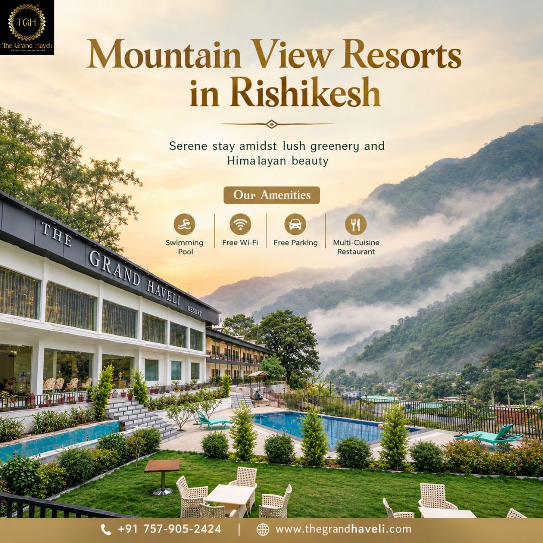  Mountain View Resorts in Rishikesh for a Scenic Escape