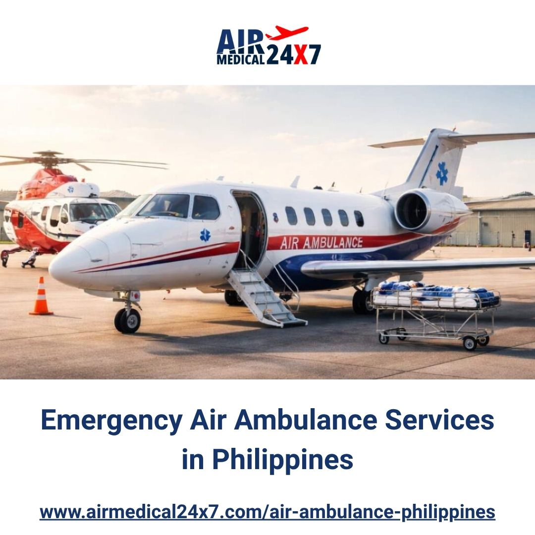  Emergency Air Ambulance Services in Philippines - Air Medical 24X7