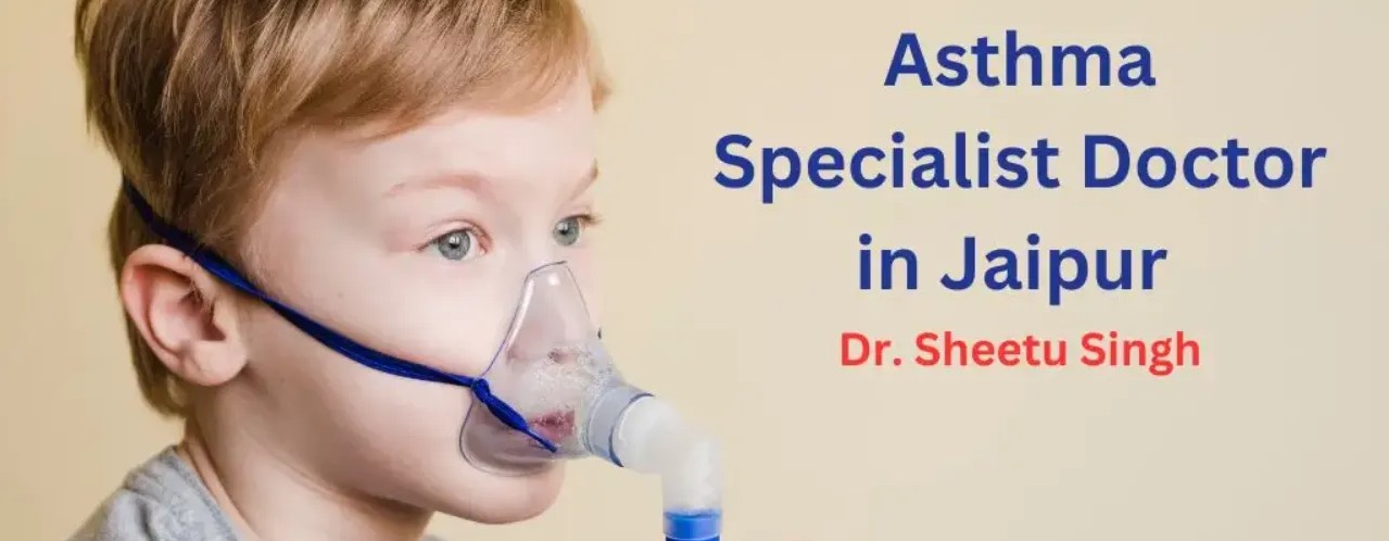  Comprehensive Asthma & Lung Care Specialist in Ajmer, Rajasthan – Dr. Sheetu Singh