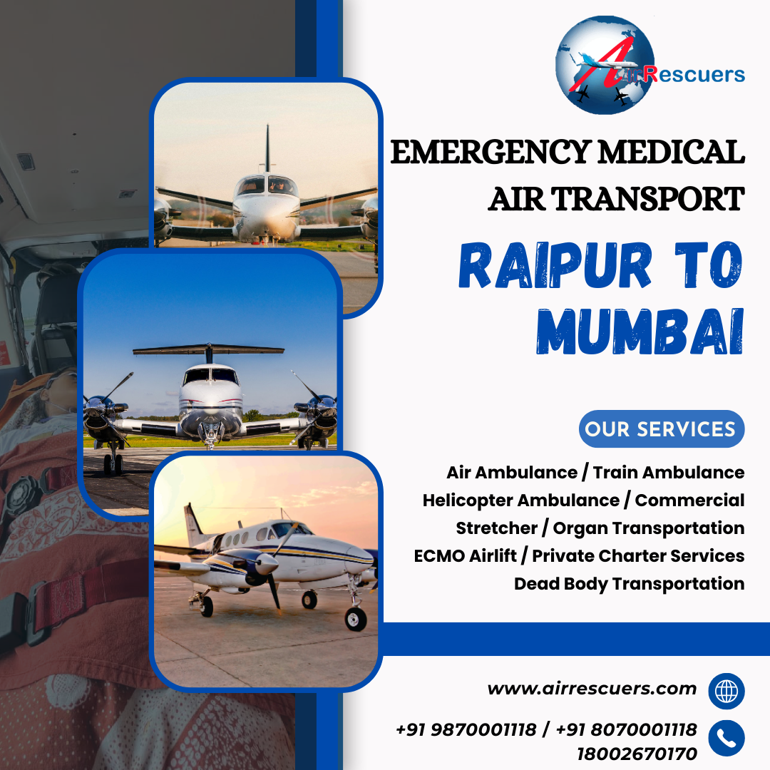  Raipur Emergency Medical Transport You Can Trust