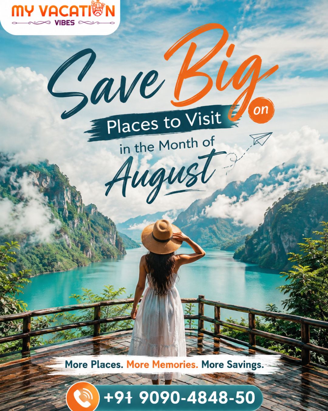  Save Big on Places to Visit in the Month of August – +91 9090-4848-50