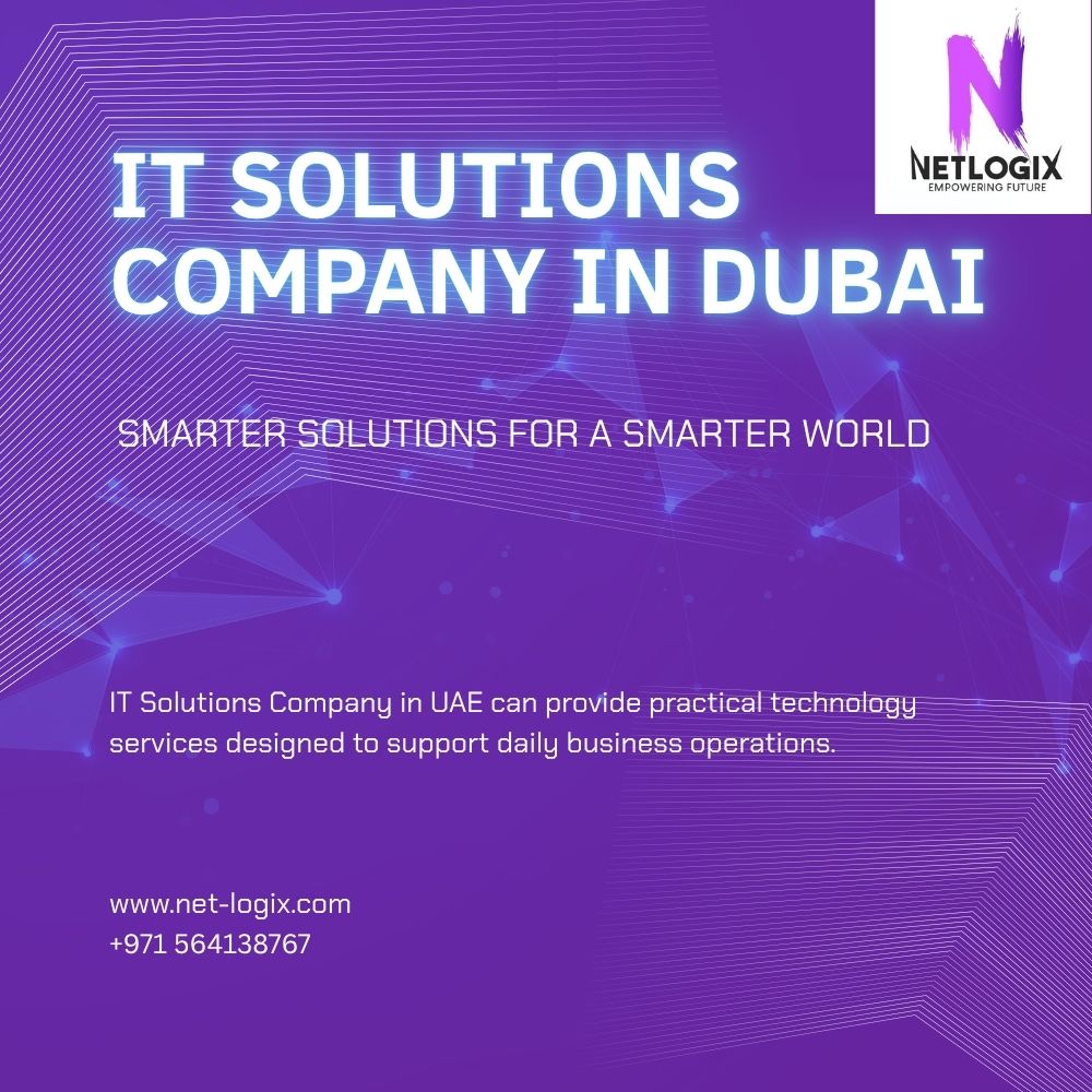  Expert IT Solutions Companies in Dubai for Secure and Scalable IT Systems