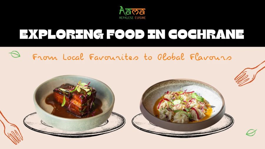  Find New Flavours While Exploring Food in Cochrane