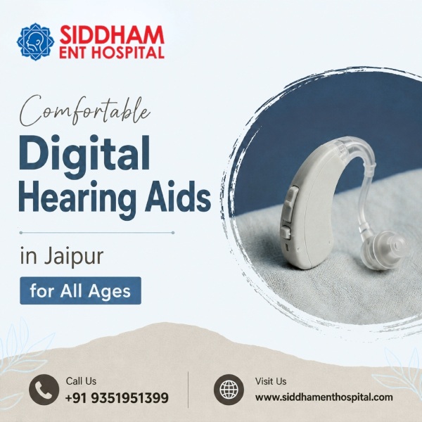  Comfortable Digital Hearing Aids in Jaipur for All Ages