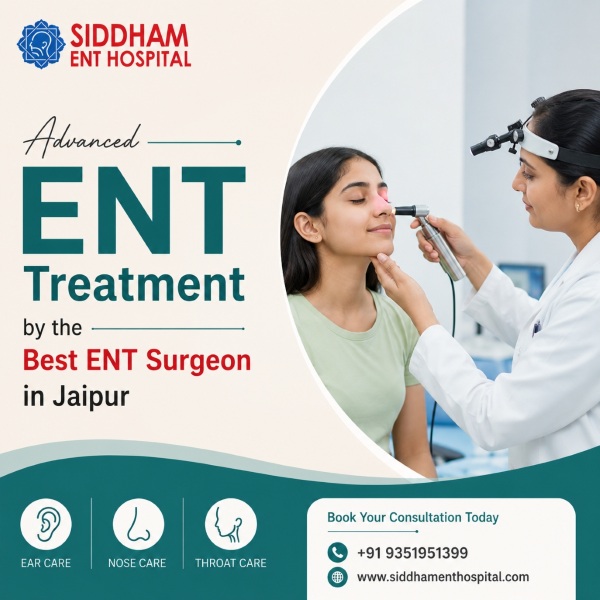  Advanced ENT Treatment by the Best ENT Surgeon in Jaipur