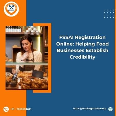  FSSAI Registration Online: Helping Food Businesses Establish Credibility
