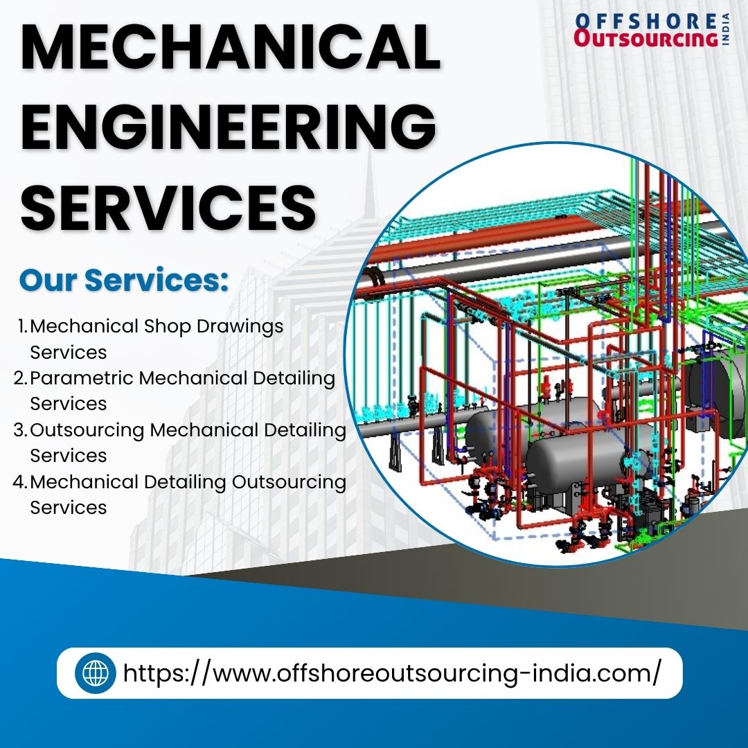  Outsourced Mechanical Engineering Services for Improved Accuracy and Project Efficiency