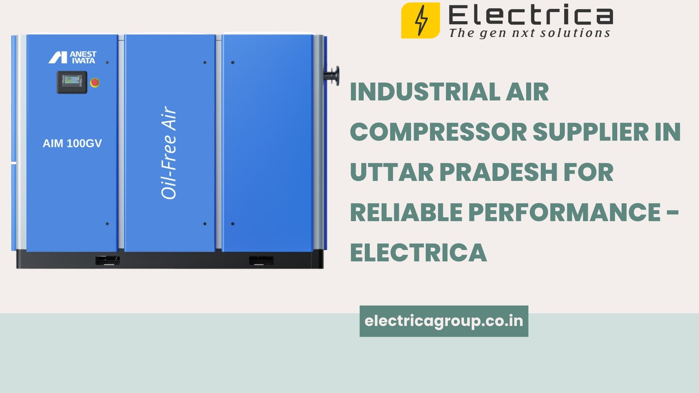  Industrial Air Compressor Supplier in Uttar Pradesh for Reliable Performance - Electrica