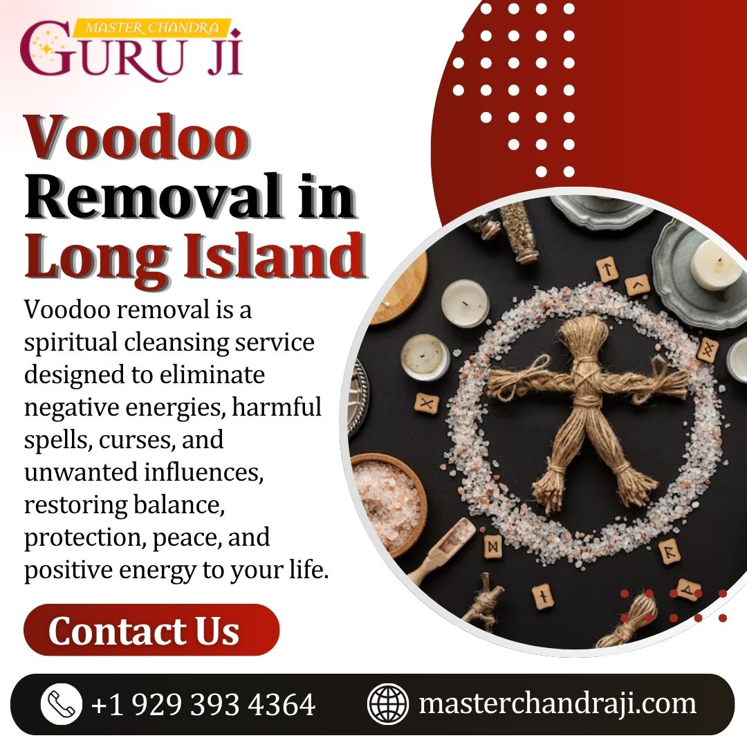  Effective Voodoo Removal in Long Island - Master Chandra Guruji