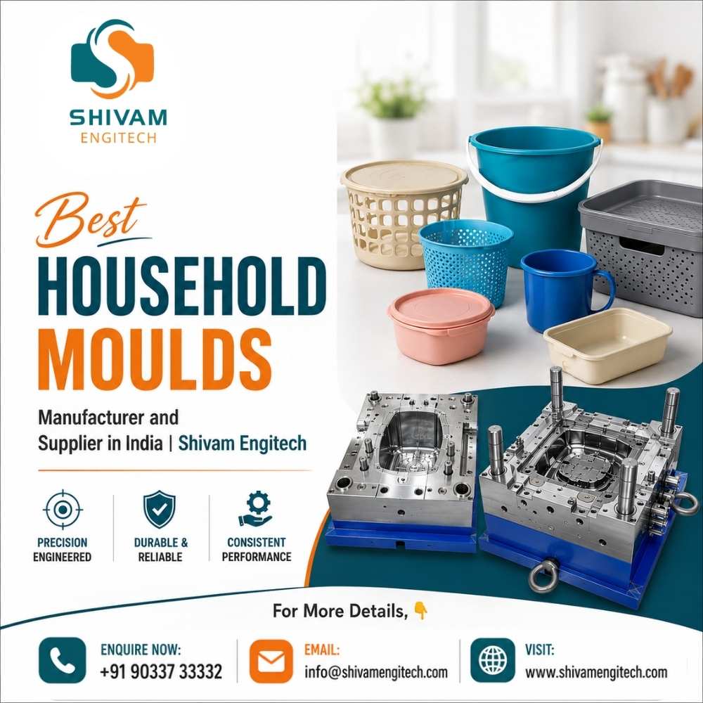  Best Household Moulds Manufacturer and Supplier in India | Shivam Engitech