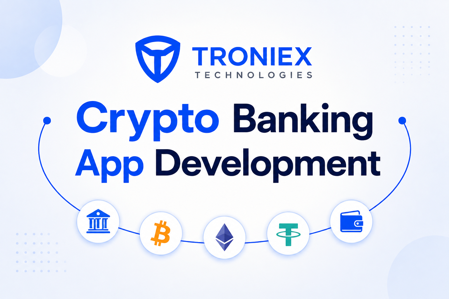  Customized Crypto Banking App Development for Digital Asset Businesses