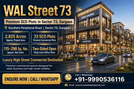  WAL Street 73 Premium SCO Plots Sector 73 Gurgaon