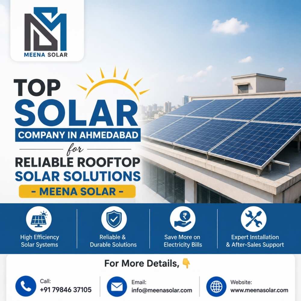  Top Solar Company in Ahmedabad for Reliable Rooftop Solar Solutions - Meena Solar