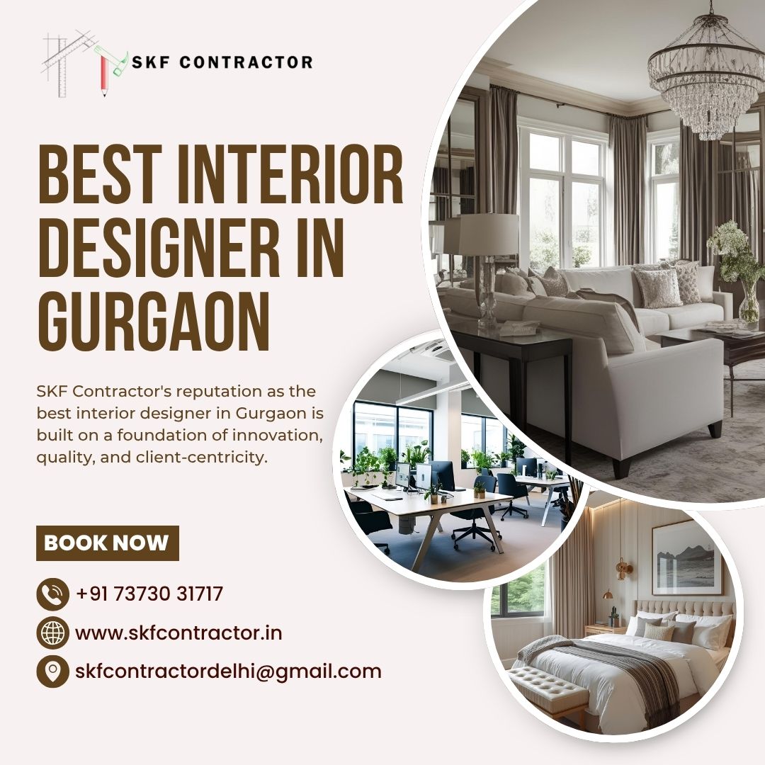  Best Interior Designer in Gurgaon | SKF Contractor – Where Vision Meets Precision