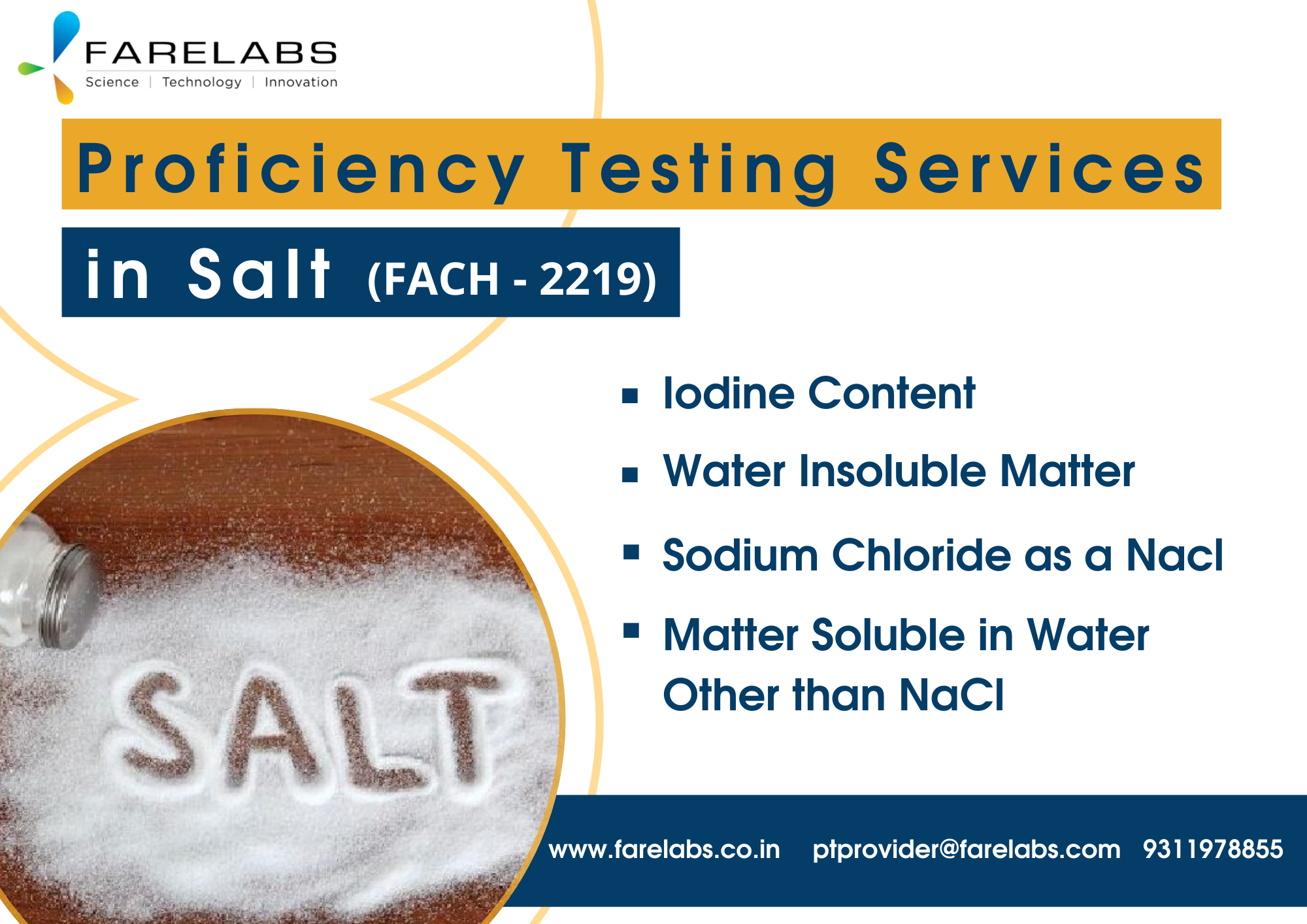  An Indian laboratory for proficiency testing is called FARE LABS Pvt. Ltd