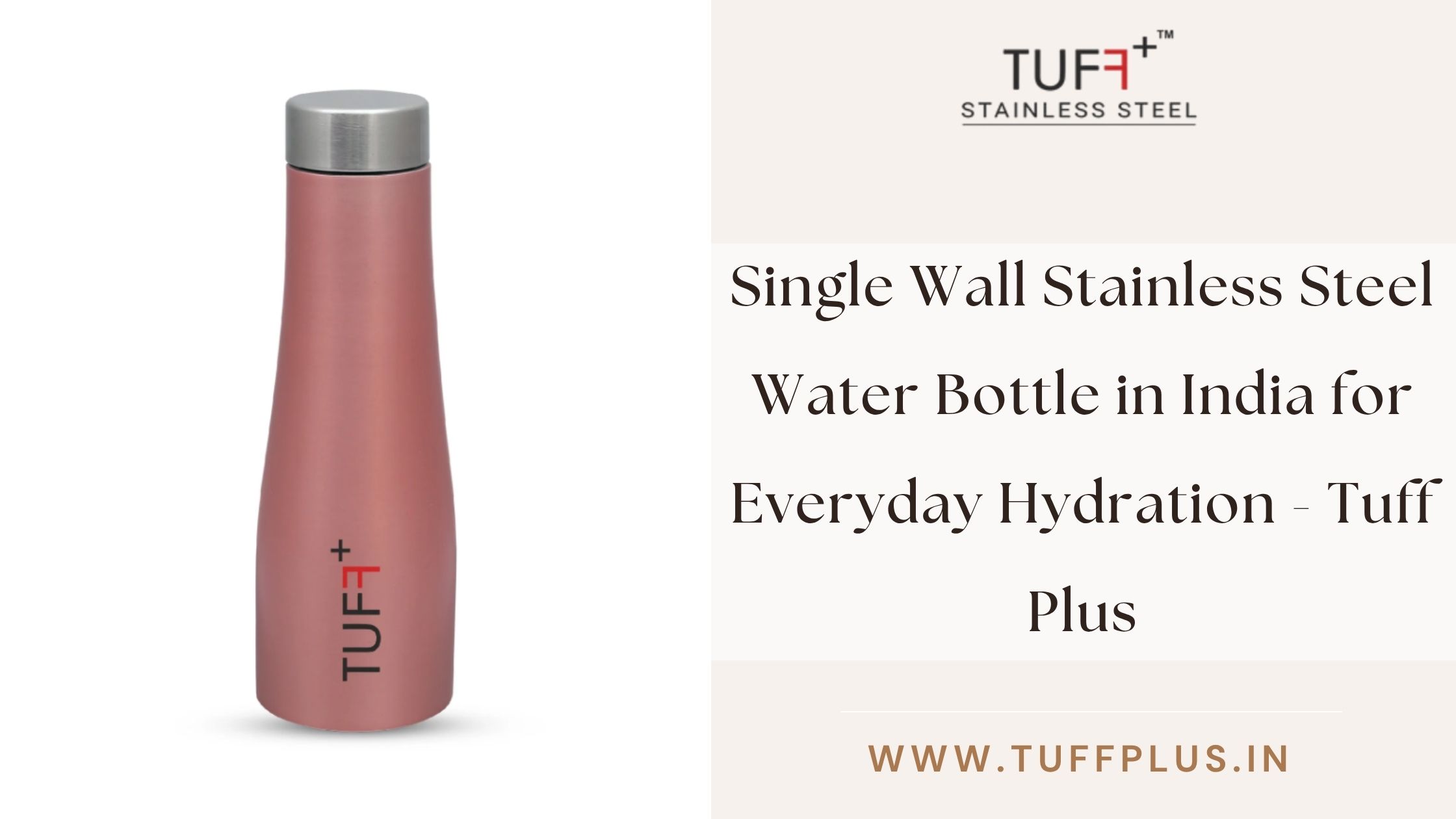  Single Wall Stainless Steel Water Bottle in India for Everyday Hydration - Tuff Plus