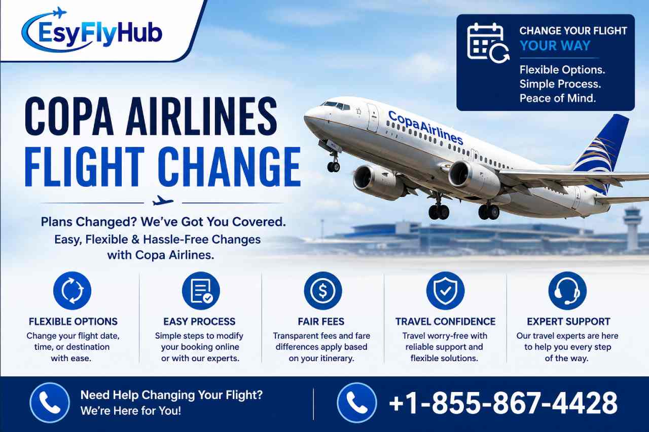  Copa Airlines Flight Change: Rules, Fees & Options
