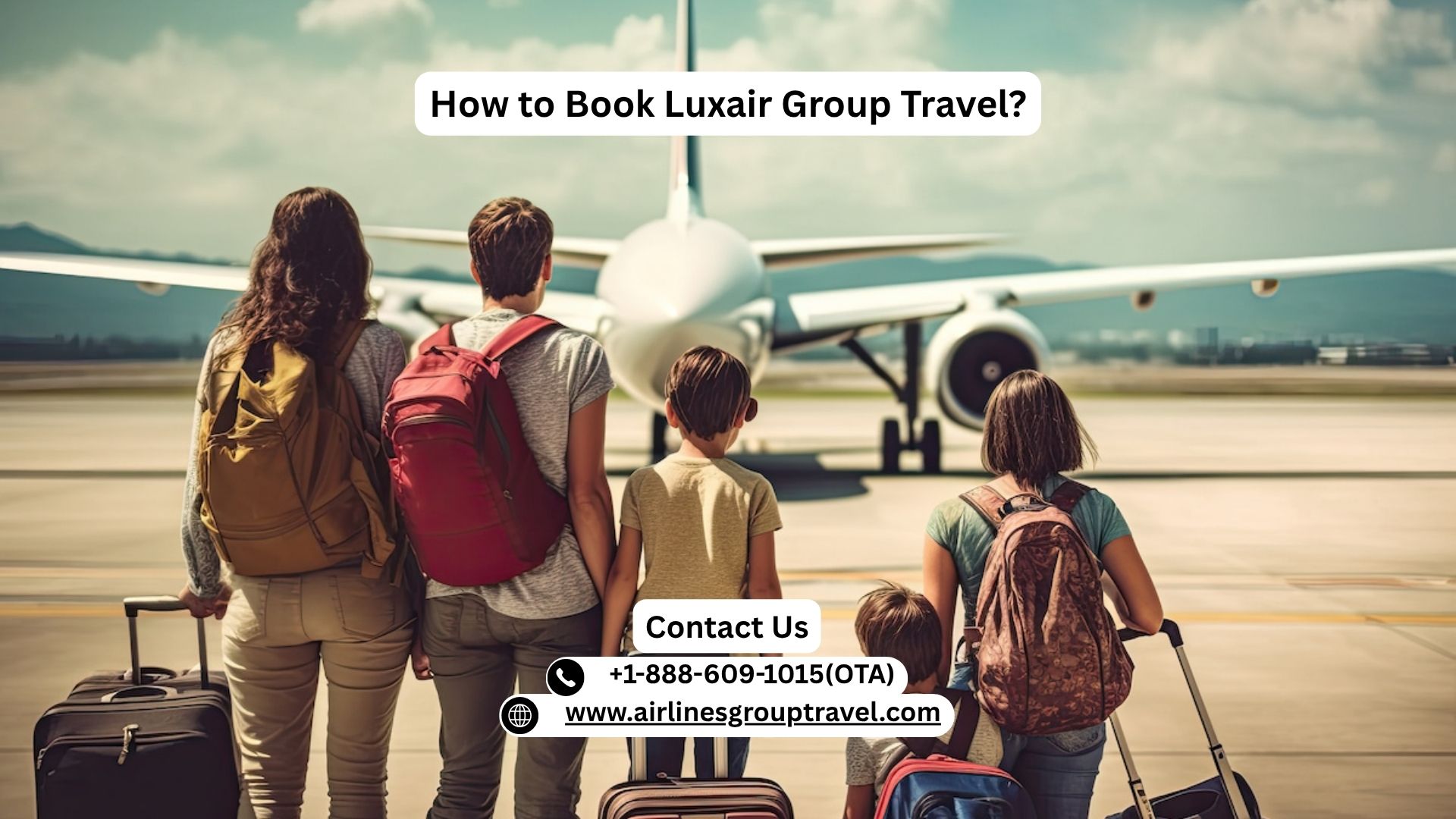  How to Book Luxair Group Travel?