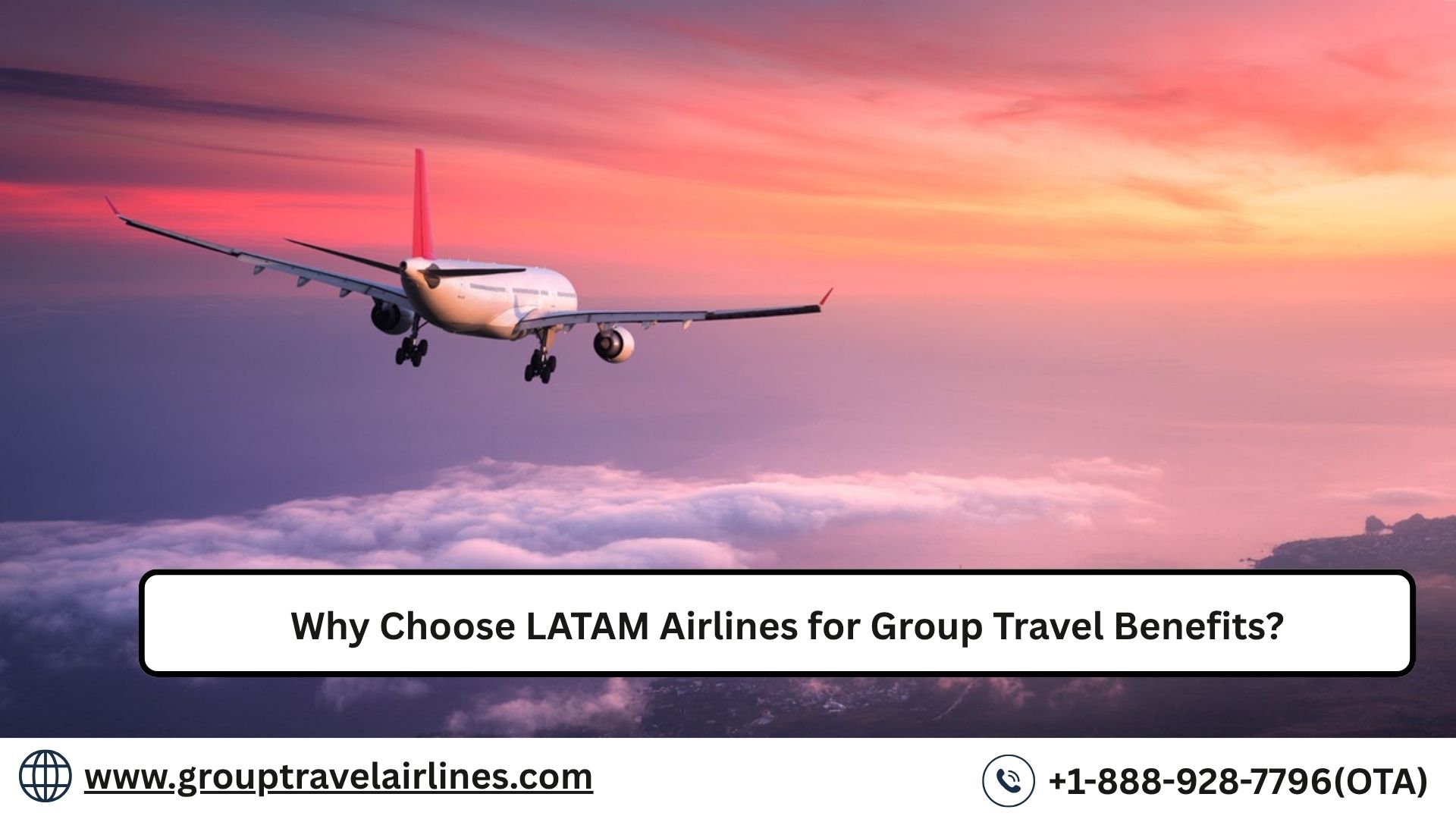 Why Choose LATAM Airlines for Group Travel Benefits?