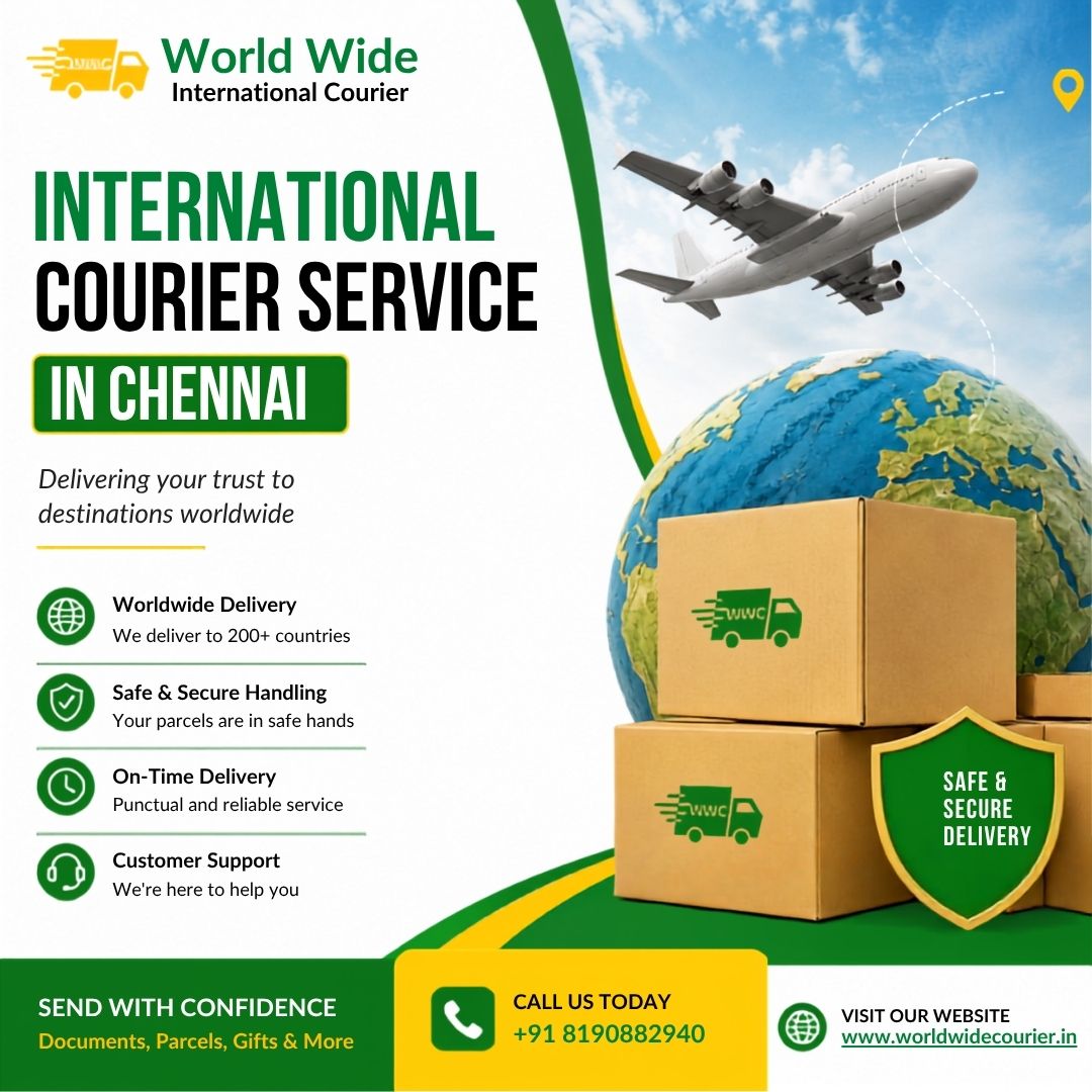 International Courier Service in Chennai – Reliable Global Shipping Solutions