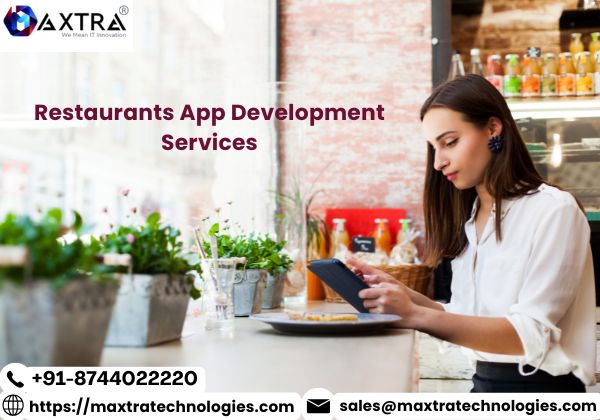  Grow Your Food Business with Restaurants App Development Services | Maxtra Technologies