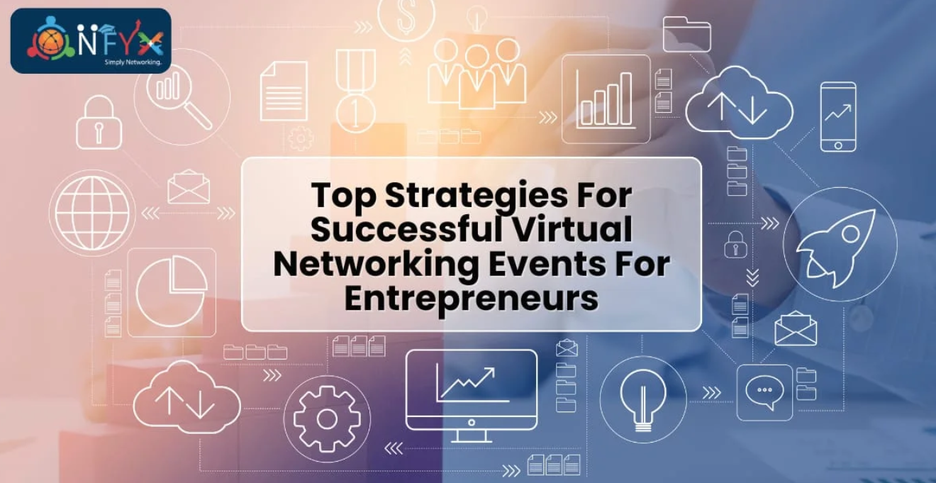 Virtual Networking Events for Entrepreneurs