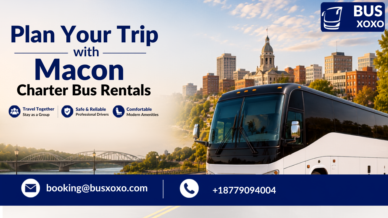  Plan Your Trip with Macon Charter Bus Rental