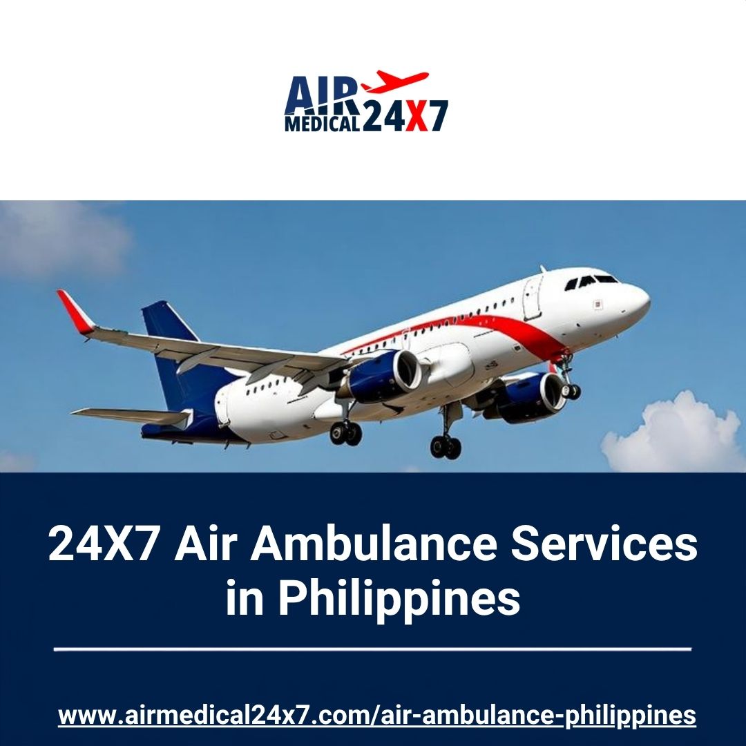  24X7 Air Ambulance Services in Philippines