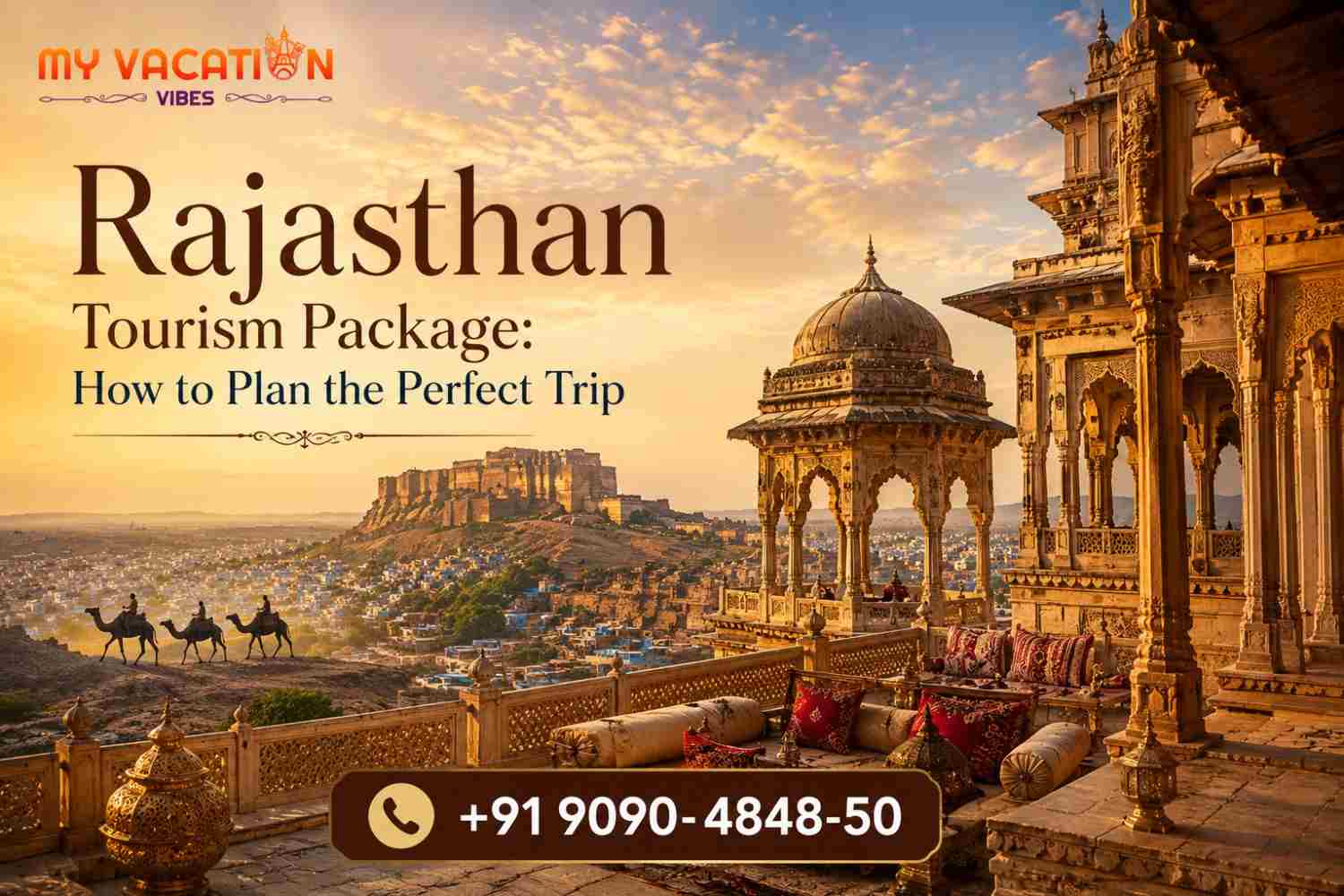  Rajasthan Tourism Package: Discover the Colors of Royal Rajasthan