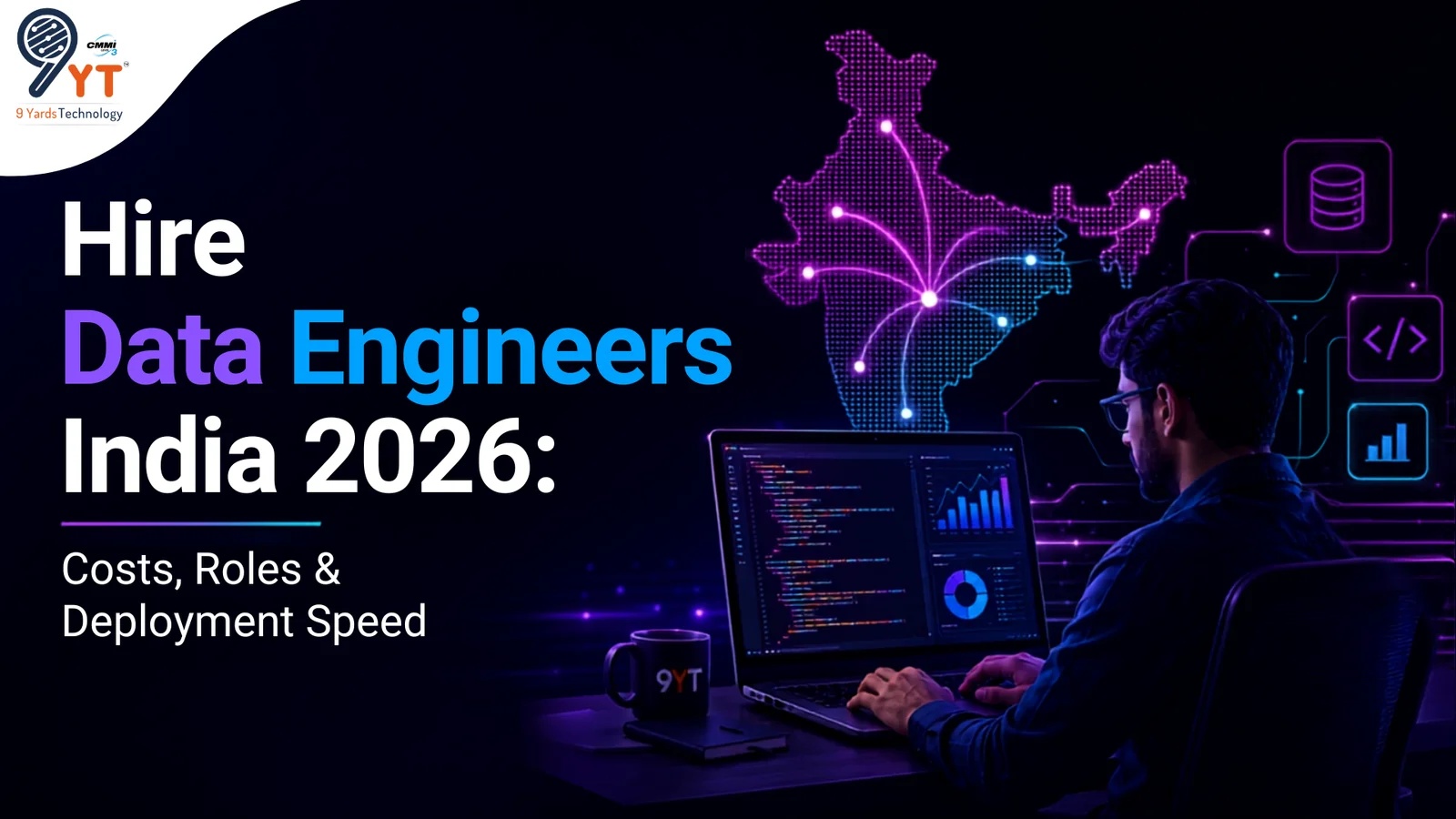  Hire Data Engineers India: Costs, Roles & Hiring Guide