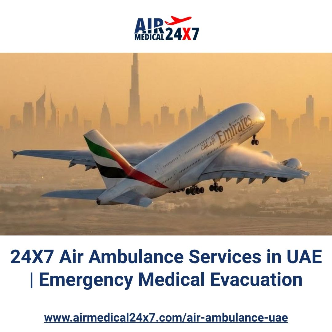  24X7 Air Ambulance Services in UAE | Emergency Medical Evacuation