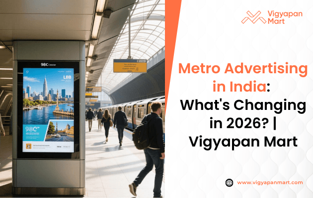  How Metro Advertising Is Changing in India (2026 Guide)