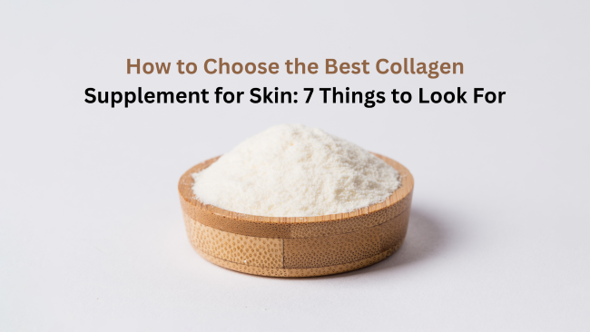  Best Collagen Supplement for Skin – Collagen Support for Hydrated, Supple Skin