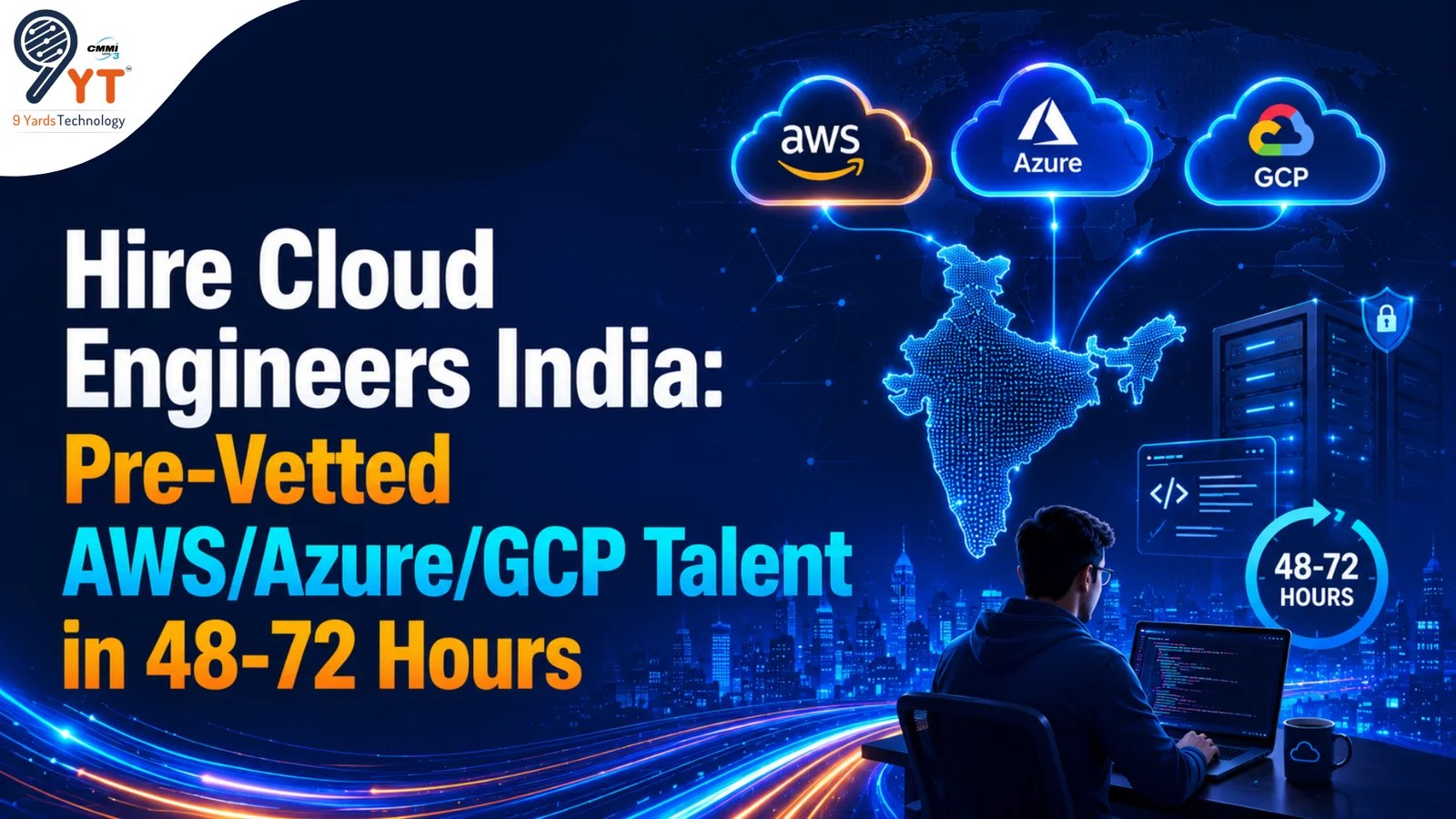  Hire Cloud Engineers India in 48 to 72 Hours