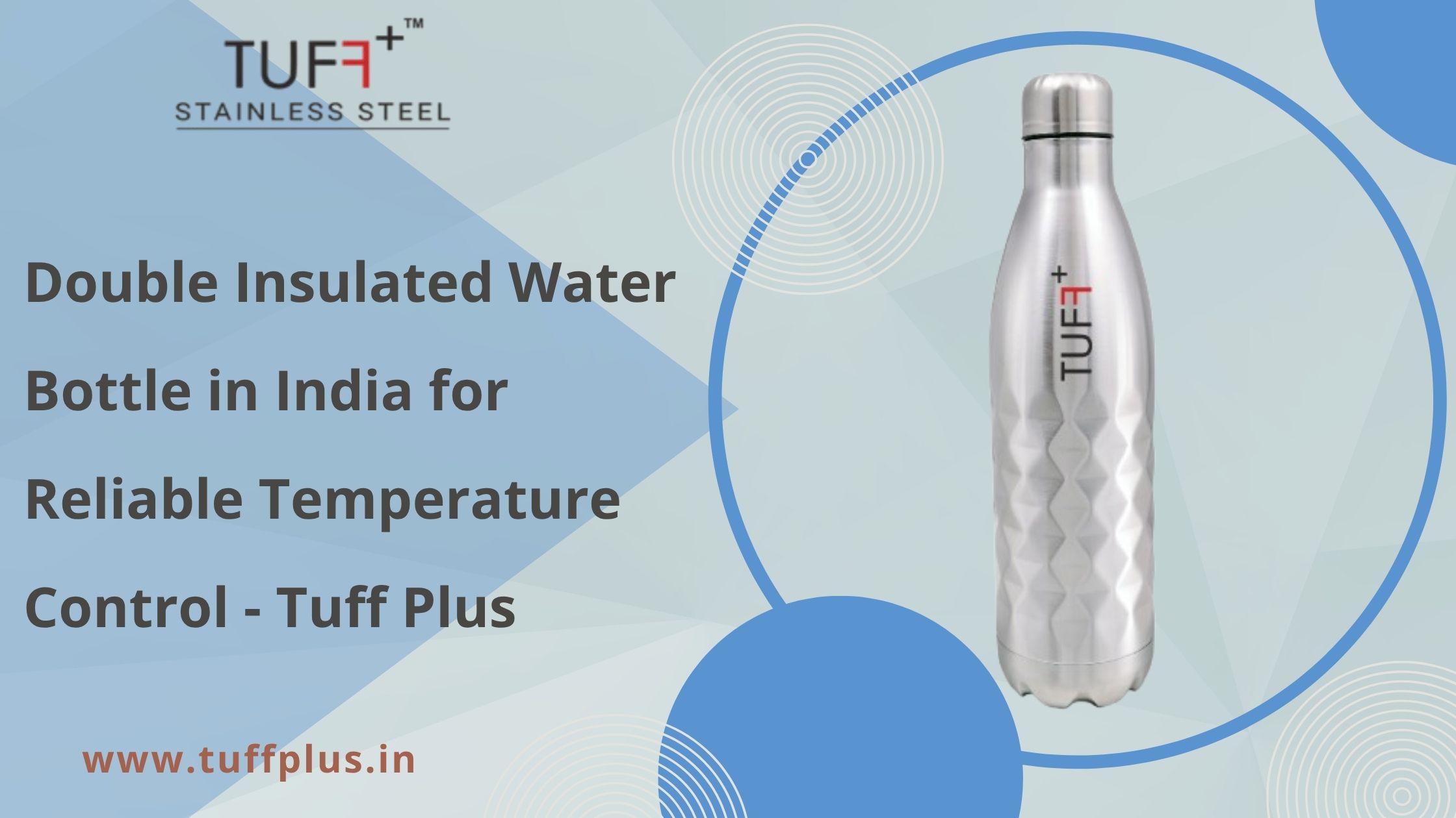  Double Insulated Water Bottle in India for Reliable Temperature Control - Tuff Plus