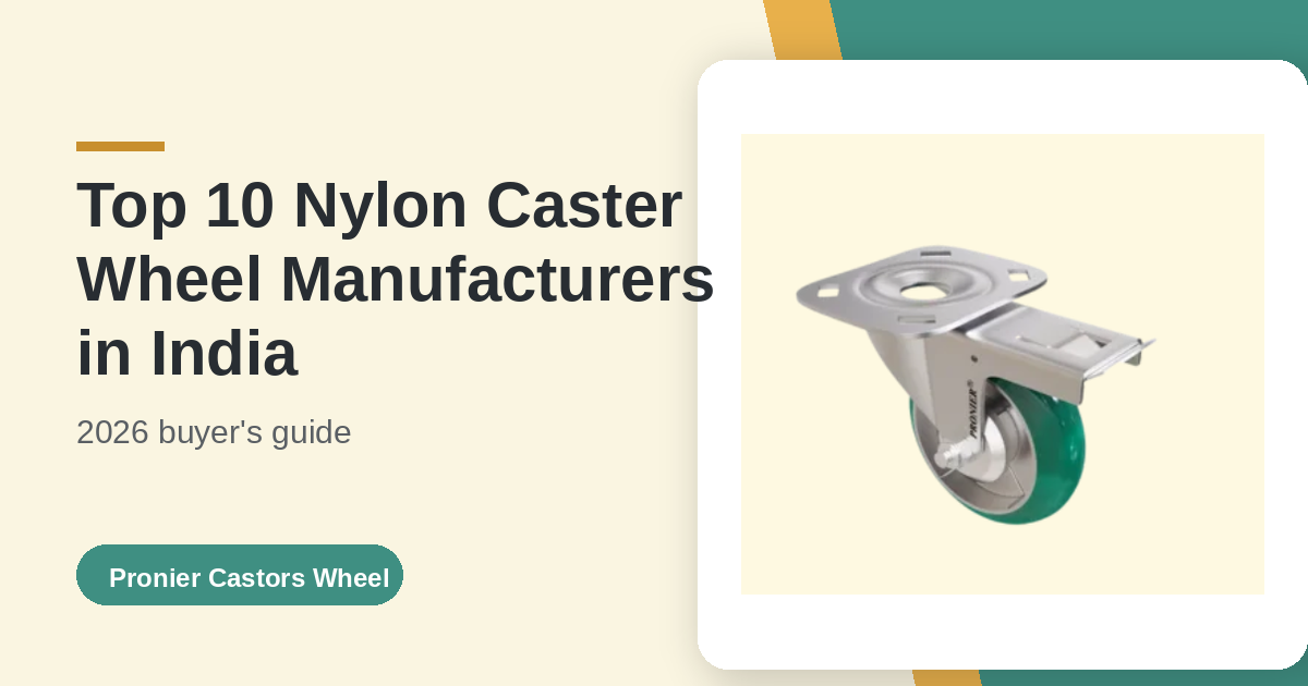  Nylon Caster Wheels – Manufacturer in Ghaziabad, UP
