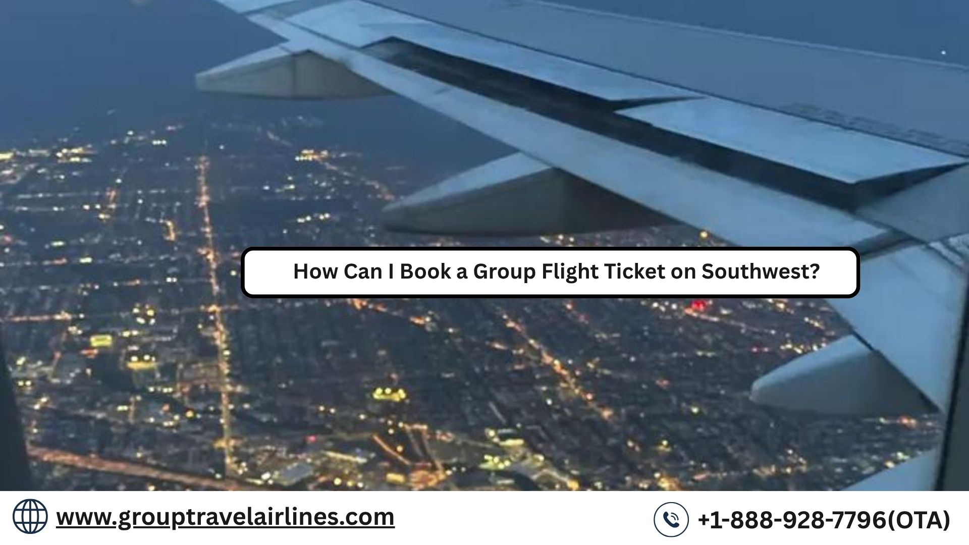  How Can I Book a Group Flight Ticket on Southwest?