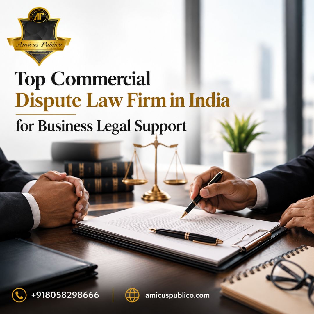  Top Commercial Dispute Law Firm in India for Business Legal Support