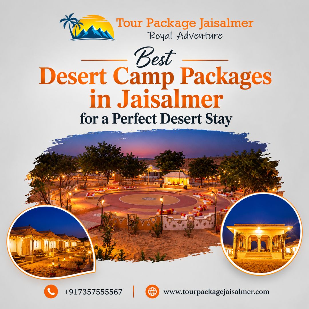  Best Desert Camp Packages in Jaisalmer for a Perfect Desert Stay