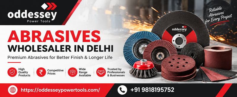  Abrasives Wholesaler in Delhi | Quality Products at Best Prices