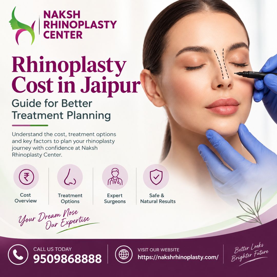  Rhinoplasty Cost in Jaipur Guide for Better Treatment Planning