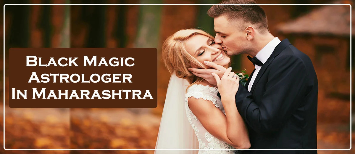  Black Magic Astrologer in Maharashtra