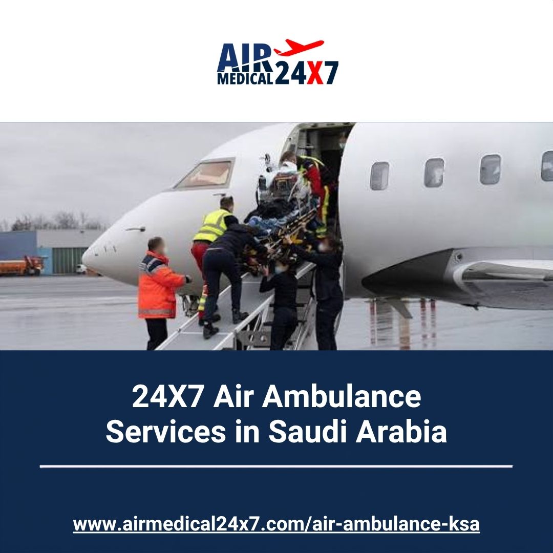 24X7 Air Ambulance Services in Saudi Arabia