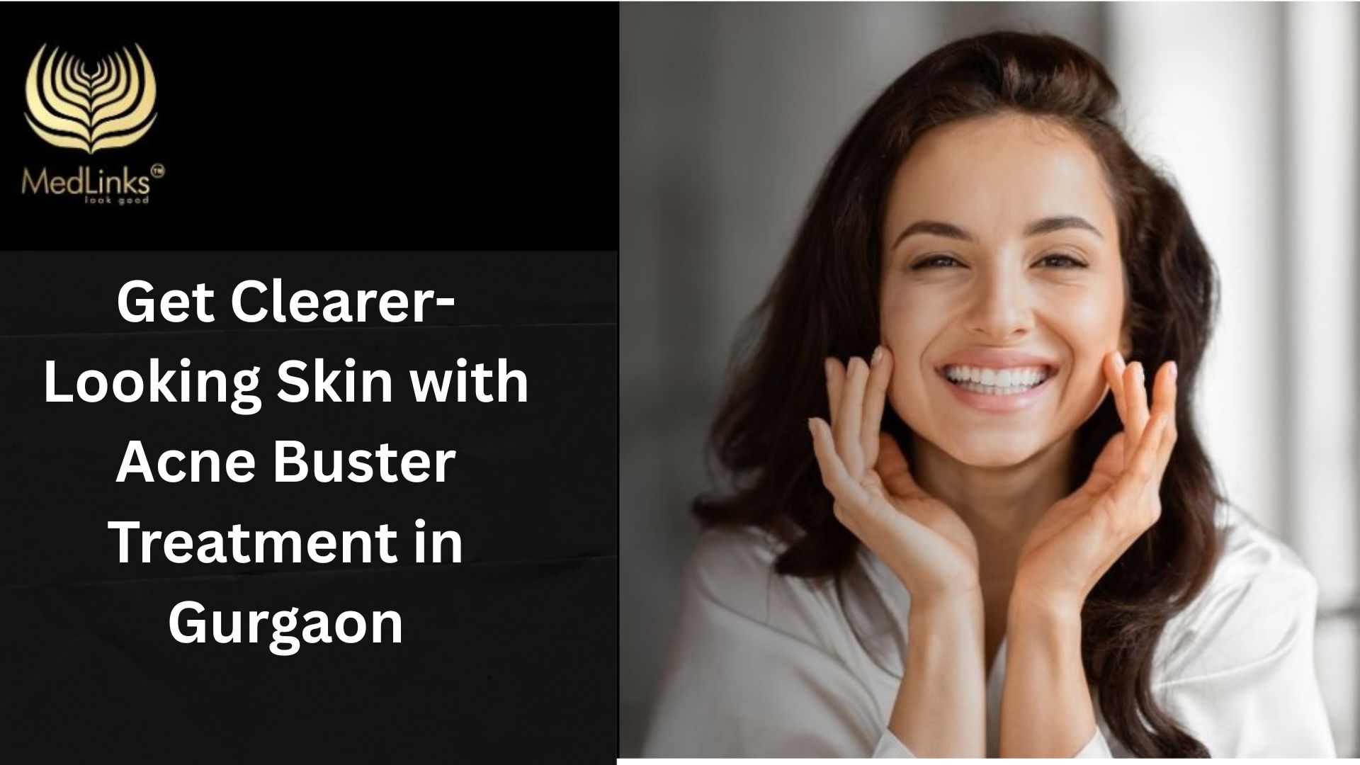  Clearer-Looking Skin Starts Here with Acne Buster in Gurgaon | MedLinks