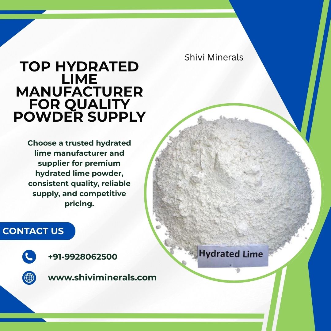  Top Hydrated Lime Manufacturer for Quality Powder Supply