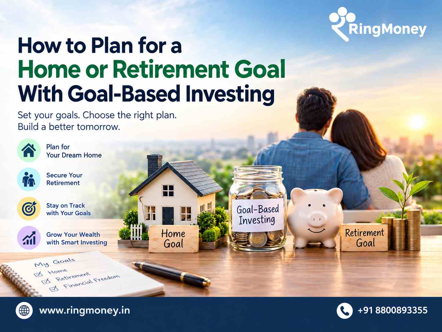  How to Plan for a Home or Retirement Goal With Goal-Based Investing