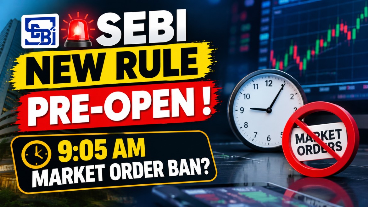  SEBI New Pre-Open Market Rules From September 7, 2026: What Traders Need to Know