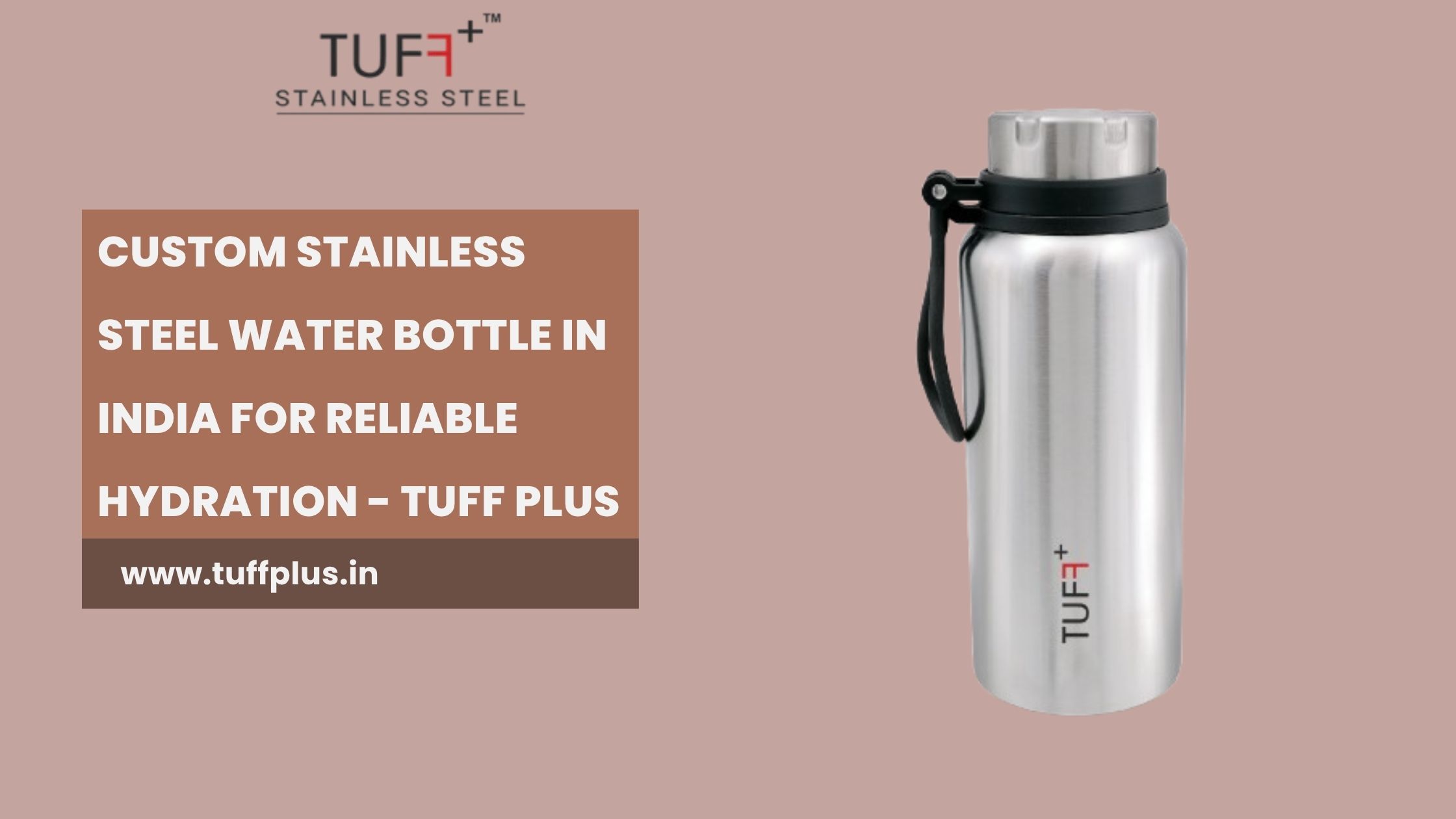  Custom Stainless Steel Water Bottle in India for Reliable Hydration - Tuff Plus