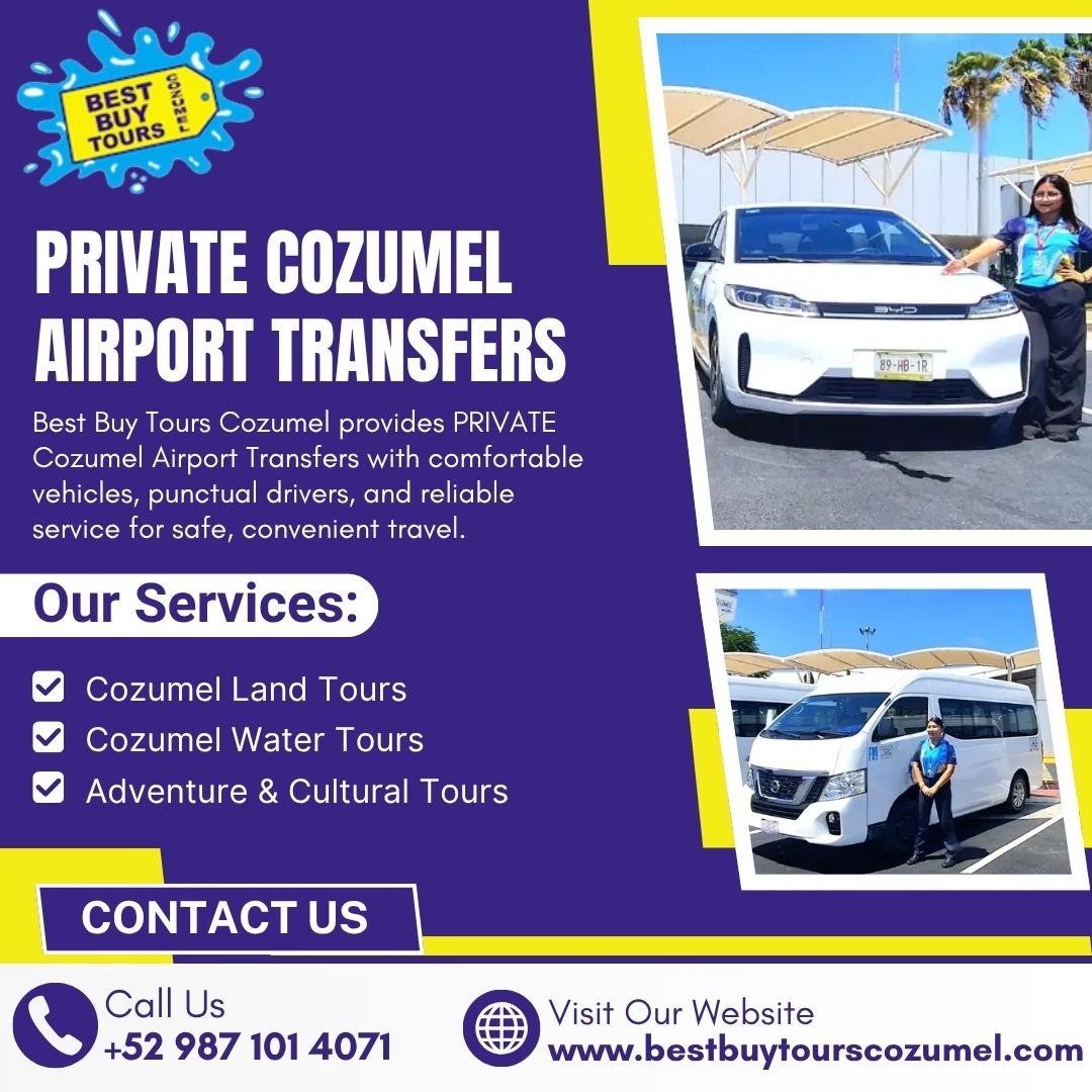  Private Cozumel Airport Transfers for Comfortable & Stress-Free Travel to Your Hotel